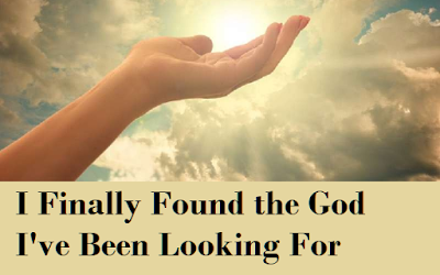 I Finally Found the God I’ve Been Looking For by Sheryl Sitts